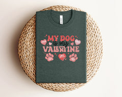 My Dog Is My Valentine Shirt, Cute Valentine Shirt, Valentine's Day Shirt, Dog Lover Gift, Retro Valentine, Dog Paw Tshirt, Dog Owner Gift