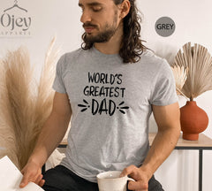 World's Greatest Dad Shirt, Best Dad Tshirt, Husband Shirt, Dad Love Shirt, Gift for Grandpa, Dad Birthday Shirt, Father Day Gift, Dad Shirt