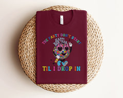 The Party Don't Start Til I Drop In Shirt, Funny New Years Shirt, Disco Ball Shirt, New Years Eve, Happy New Year 2026 Shirt, New Years Gift