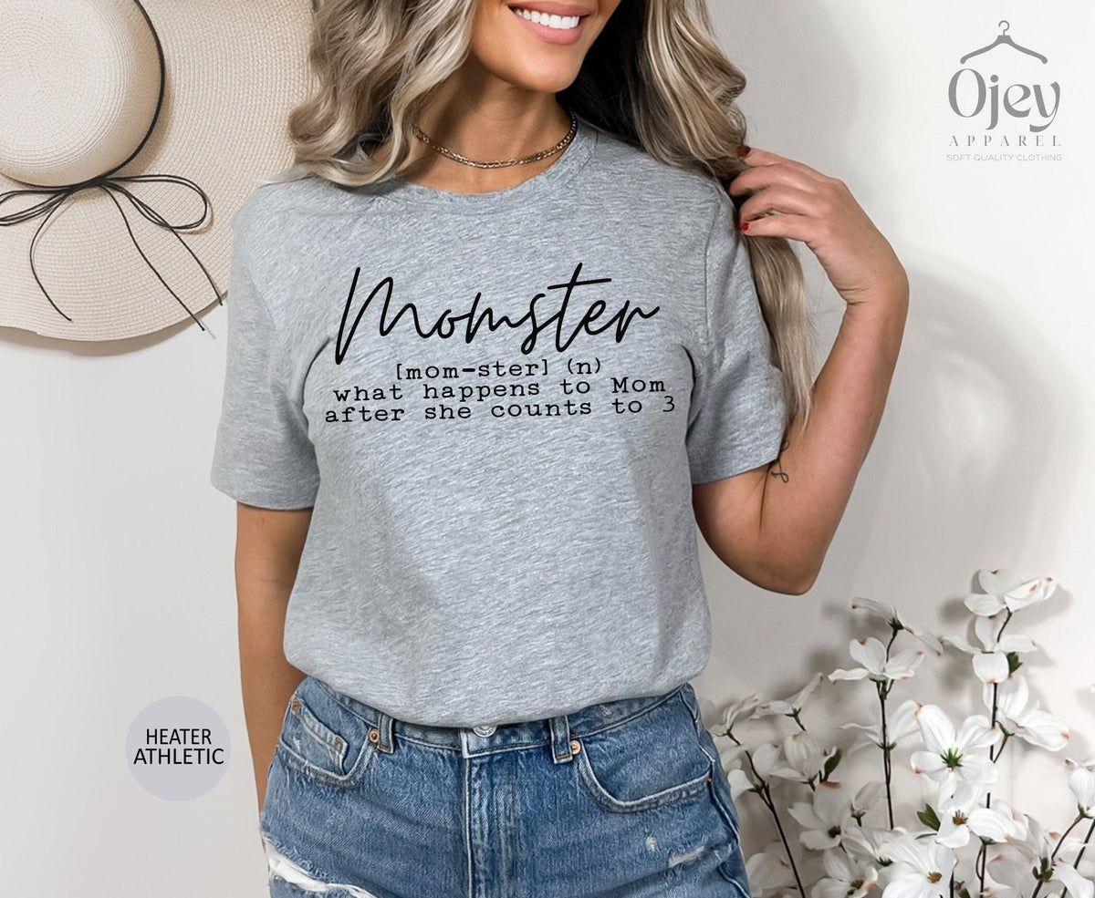 Momster Shirt, Funny Mom Definition Tee, What Happens To Mom, Motherhood T-Shirts, Mom Life Shirts, Sarcastic Mom Shirt, Mother's Day Gift