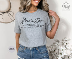 Momster Shirt, Funny Mom Definition Tee, What Happens To Mom, Motherhood T-Shirts, Mom Life Shirts, Sarcastic Mom Shirt, Mother's Day Gift