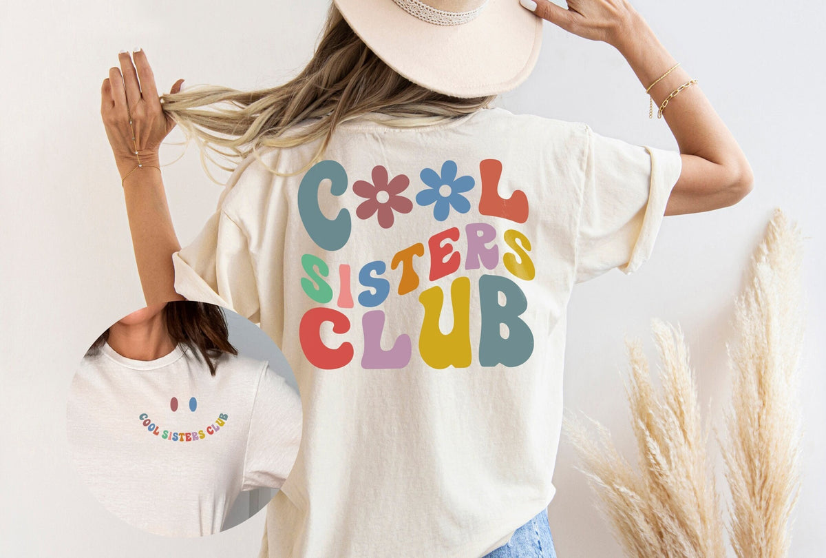 Sister Shirts, Gift for Sisters, Cool Sisters Club Shirt, Best Sister Shirt, Matching Sister Shirts, Big Sister Shirt