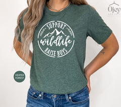 Support Wildlife Raise Boys Shirt, Boy Mama Shirt, Gift For Mother, Mothers Day Shirt, Funny Mom T-Shirts, Mama T Shirt, Mother's Day Gift