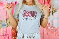 Jesus Is My Valentine Shirt, Christian Valentine Shirt, Cute Valentine Shirt, Religious Valentine Tees, Valentines Day Shirt, Valentine Gift