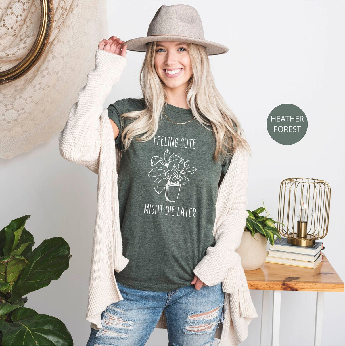 Feeling Cute Might Die Later Shirt, Funny Plant Shirt, Plant Mom Shirt, Botanical Shirt, Gardener Tshirt, Plant Lady Shirt, Plant Lover Gift