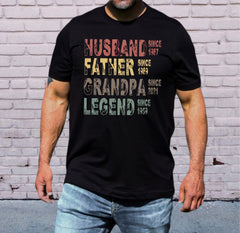 Custom Years Husband Father Grandpa Legend Shirt, Father's Day Gift, Father Legend T-Shirt, Dad Birthday Gift Shirt, Gift For Dad & Grandpa
