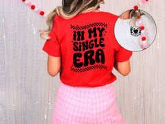 In My Single Era Shirt, Retro Valentine Tshirt, Valentine's Day Shirt, Anti Valentine Shirt, Valentines Heart Shirt, Valentine Gift For Her