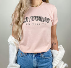Motherhood University Shirt For Mothers, Motherhood University Shirt, Mom Gift, Mother's Day Tshirt, Funny Shirt for Mothers, Gift for Her
