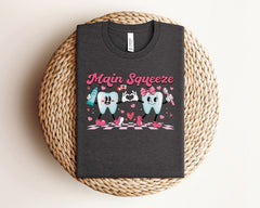 Dental Main Squeeze Shirt, Valentines Gift for Dentist, Funny Dentist T-Shirt, Valentines Dental Tee , Dental Assistant Valentines Gift