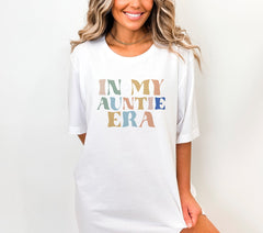 In My Auntie Era T-Shirt, Retro Auntie Shirt, Aunt Life Shirt, Favorite Aunt Shirt, Aunt Birthday T-Shirt, Auntie Crewneck, Cool Aunt Gift