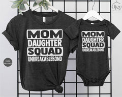 Mom Daughter Squad Unbreakable Bond Shirt, Matching Family Shirts, Mothers Day Gift, Mama Girl Shirt, Mom And Daughter Shirts, Gift For Mom