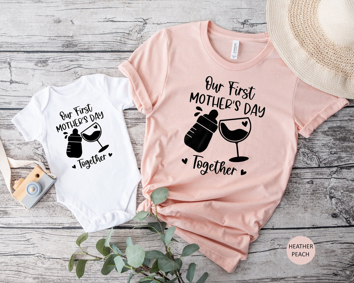 Our First Mother's Day Together Shirt, Mommy And Me Shirts, Gift For Mother, Baby Bodysuit, Mom And Baby Matching Outfit, Mother's Day Gift