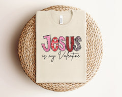 Jesus Is My Valentine Shirt, Christian Valentine Shirt, Cute Valentine Shirt, Religious Valentine Tees, Valentines Day Shirt, Valentine Gift