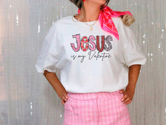 Jesus Is My Valentine Shirt, Christian Valentine Shirt, Cute Valentine Shirt, Religious Valentine Tees, Valentines Day Shirt, Valentine Gift