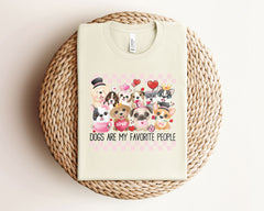 Dog Valentine's Day Shirt - Dogs Are My Favorite People T-Shirt - Funny Valentines Puppy Tee - Dog Lover Gift - Dog Mom Shirt - Dog Mom Gift