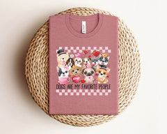 Dog Valentine's Day Shirt - Dogs Are My Favorite People T-Shirt - Funny Valentines Puppy Tee - Dog Lover Gift - Dog Mom Shirt - Dog Mom Gift