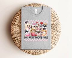 Dog Valentine's Day Shirt - Dogs Are My Favorite People T-Shirt - Funny Valentines Puppy Tee - Dog Lover Gift - Dog Mom Shirt - Dog Mom Gift