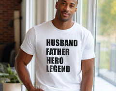 Husband Father Hero Legend Shirt - Gift for Him - Husband T-Shirt - Gift for Dad - Dad Birthday Gift - Best Dad Ever Gift - Hero Dad Shirt