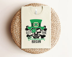 Let The Shenanigans Begin - Funny St Patrick's Day Shirt - Clover Tee - Sarcastic T-Shirt - Lucky Skeleton Tee - Patrick’s Day Gift