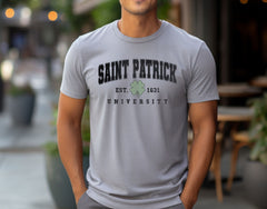 Saint Patrick University - Patrick’s Day Gift - Irish Tee - Shamrock Holiday - St Patty's Day Gift - St. Paddy’s Day Tee - Irish Heritage