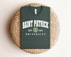 Saint Patrick University - Patrick’s Day Gift - Irish Tee - Shamrock Holiday - St Patty's Day Gift - St. Paddy’s Day Tee - Irish Heritage