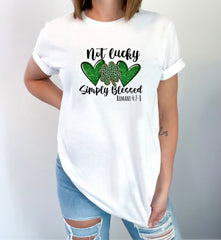 Not Lucky Simply Blessed Shirt, St Patrick Blessed Shirt, Christian T-Shirt, St Patrick Day Shirt, St Patrick Gift Shirt, St Patrick Day Tee