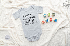 Party At My Crib 2am Bring a Bottle T-Shirt - Funny Baby Bodysuit - Gifts For Baby - New Born Baby Clothes - Funny Baby Bodysuit