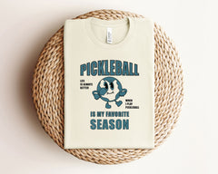 Pickle Ball Is My Favorite Season T-Shirt - Retro Pickleball Tee - Summer Sports Shirt - Casual Pickle Ball Shirt - Funny Pickleball Tee