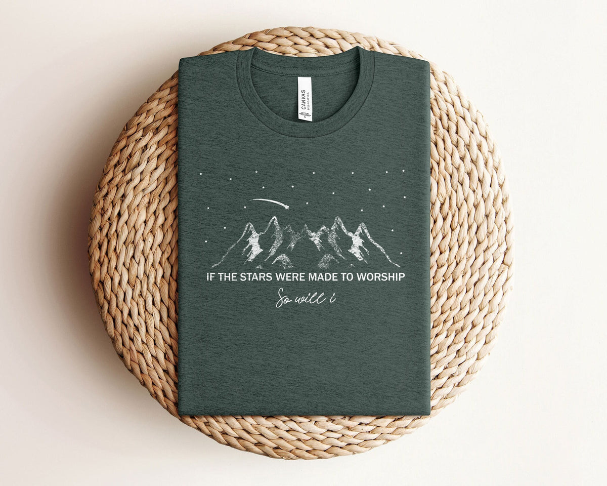 If the Stars Were Made To Worship So Will I, Christian T-Shirts, Religious Shirts, Unisex Christian Tees, Faith T-Shirts, Christian Gifts