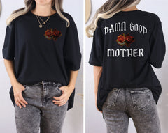Mother's Day T-Shirt, Good Damn Mother, Funny Mom Shirts, Gift for Her, Mother's Day Gift, Mom Life T-Shirt, Trendy Mom T-Shirts