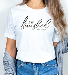 Christian Easter Shirt, It is Finished T-Shirt, John Bible Verse, He is Risen Shirt, Easter Sunday Shirt, Religious T-Shirts, Christian Gift