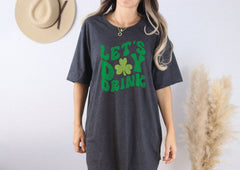 Let's Day Drink Shirt - St. Patrick's Day Shirt - Clover St. Patrick Tee - Gift for St. Patrick - Irish Shirt - St. Patricks Drinking Shirt