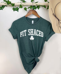 Fit Shaced Shirt - Drinking St. Patrick T-Shirt - Funny St. Patrick Tee - St. Patrick Day T-Shirt - Irish Tee - Irish Day Shirt - Lucky Tee