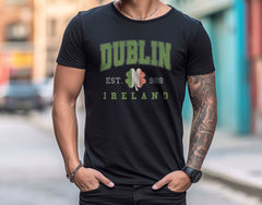 Dublin Ireland Shirt - Est. 988  Tee - Dulin T-Shirt - Ireland Vacation Gift Shirt - Green Festive - College Style Tee - Patrick’s Day Gift