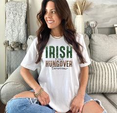 Irish Today Hungover Tomorrow - Drinking T-Shirt - Funny St Patrick's Friends - Lucky Tee - Matching Patrick - Bar Shirt - St Patrick’s Gift