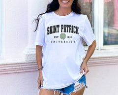 Saint Patrick University - Patrick’s Day Gift - Irish Tee - Shamrock Holiday - St Patty's Day Gift - St. Paddy’s Day Tee - Irish Heritage
