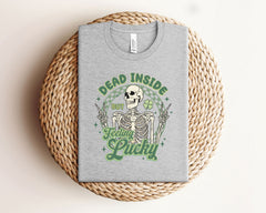Dead Inside But Feeling Lucky Shirt, Lucky Irish T-Shirt, St Patrick Day Shirt, Skeleton St Patrick T-Shirt, Unisex Tees, March 17 T-Shirt