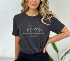 If the Stars Were Made To Worship So Will I, Christian T-Shirts, Religious Shirts, Unisex Christian Tees, Faith T-Shirts, Christian Gifts
