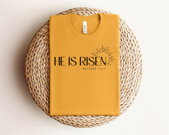 He is Risen Shirt, Easter Sunday T-Shirt, Easter Day Shirt, Religious Gifts, Christian Apparel, Bible Verse Shirt, Christian Easter Gift