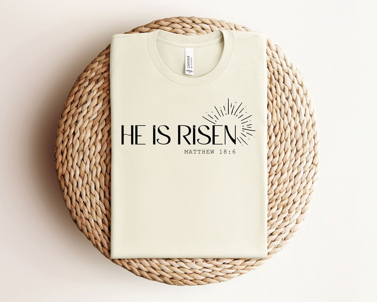 He is Risen Shirt, Easter Sunday T-Shirt, Easter Day Shirt, Religious Gifts, Christian Apparel, Bible Verse Shirt, Christian Easter Gift