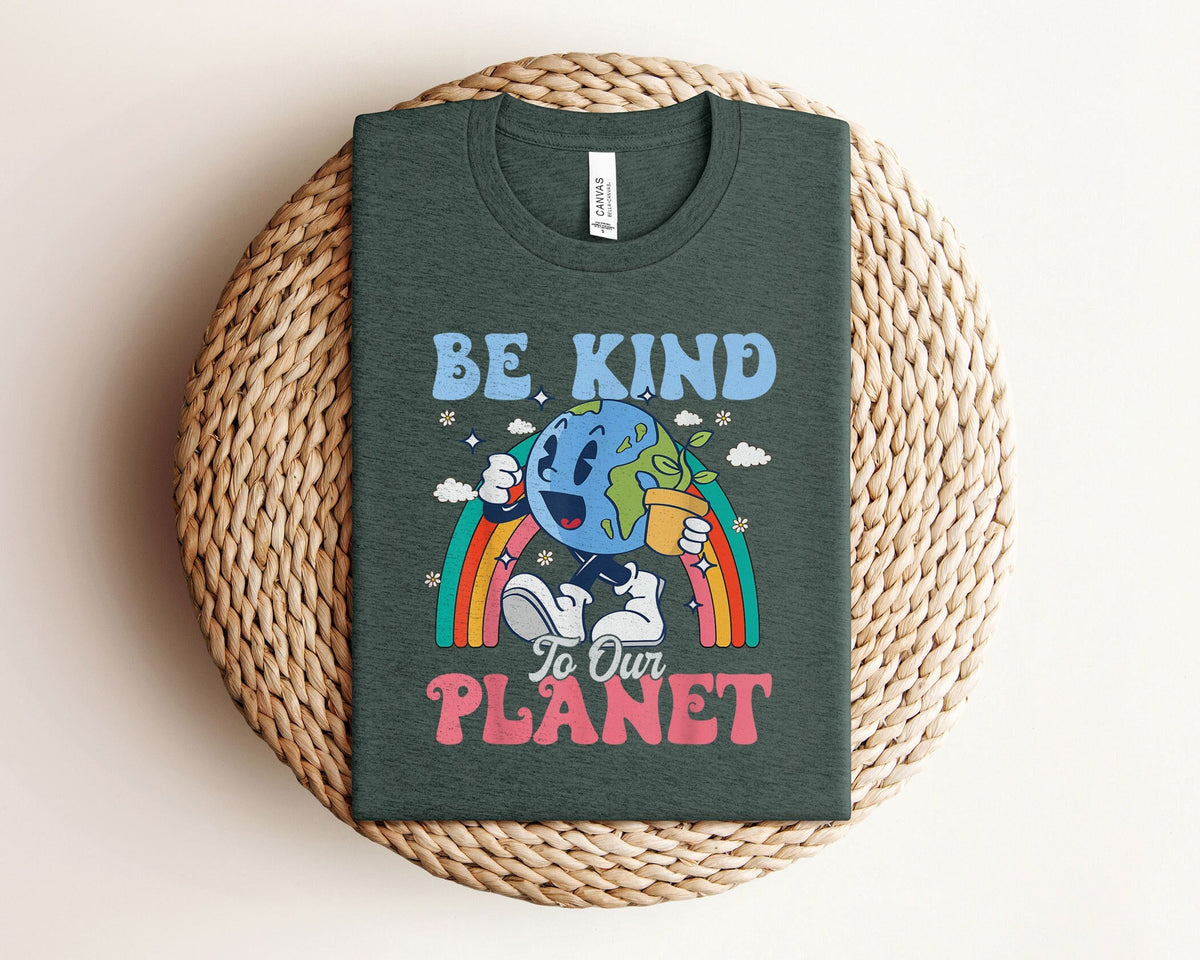 Earth Day Shirts - Be Kind To Our Planet Shirt - Environmental T-Shirt - Earth Shirts - Climate Change Shirts - Happy Earth Day Tees