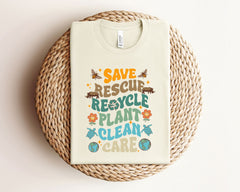 Earth Day Shirts -Save Rescue Recycle Plant Clean Care - Environmental Shirt - Earth Awareness T-Shirt - Earth Day Gift - Earth Lover Shirt