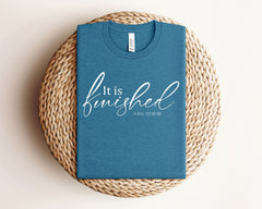Christian Easter Shirt, It is Finished T-Shirt, John Bible Verse, He is Risen Shirt, Easter Sunday Shirt, Religious T-Shirts, Christian Gift