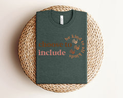 Choose To Include T-Shirt - SPED Teacher Shirt - Neurodiversity Tee - Inclusion T-shirt - SLP Teacher Gift - Special Education Teacher Shirt