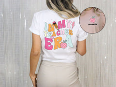 Custom In My Teacher Era T-Shirt - Personalized Teacher Gift - Teacher Appreciation Gift - Custom Name Tee - New Teacher Tee - Teacher’s Day