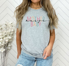 Mother Baby Nurse Shirt - Postpartum Nurse Shirt - Labor Delivery Nurse Shirt - Nursing Shirt - Gift for Nurse Mom
