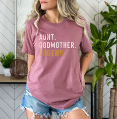 Aunt Godmother Legend Shirt - Godmother T-Shirt - Gift for Aunt - Aunt Legend T-Shirt - Godmother Gift - Funny Godmother Shirt