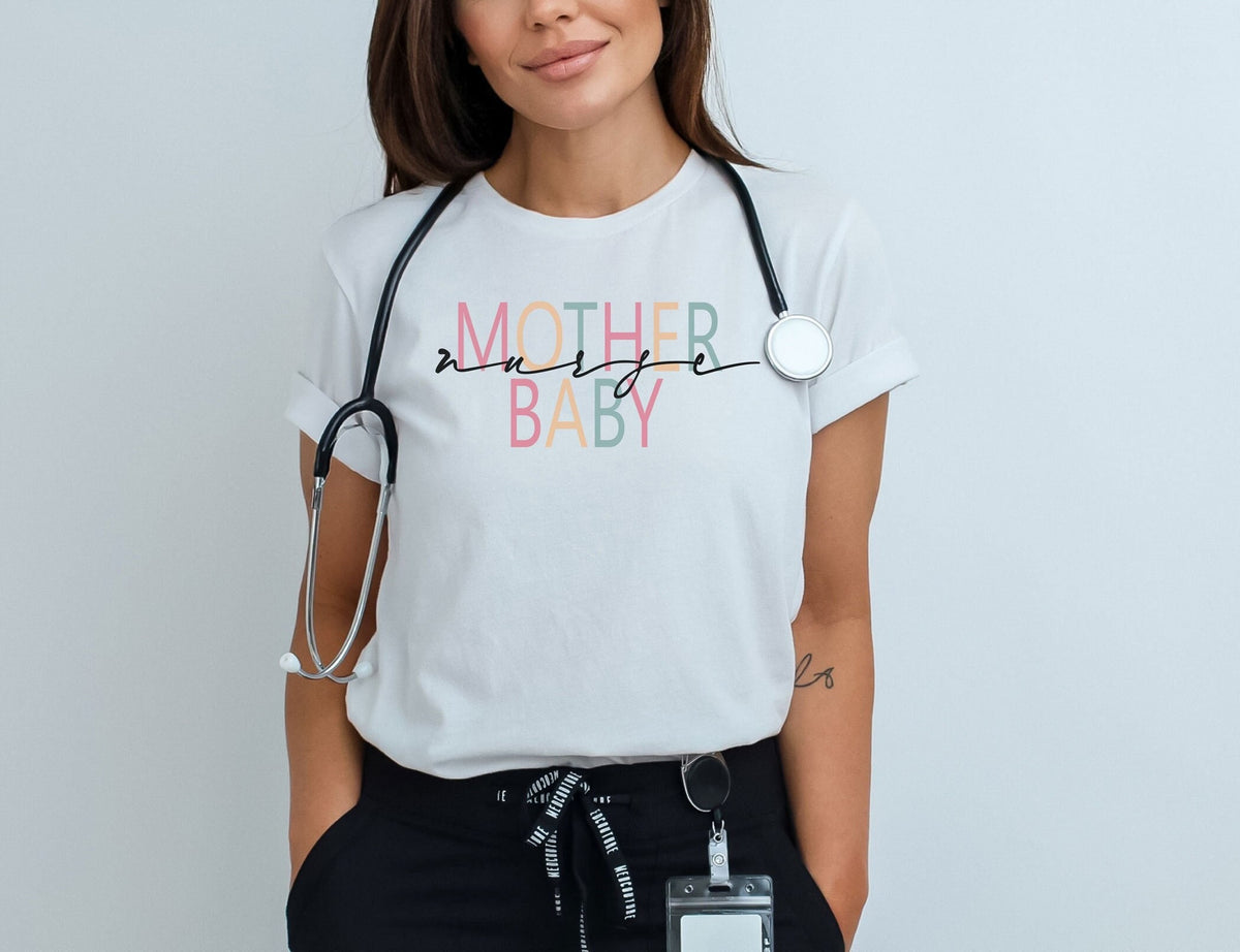 Mother Baby Nurse Shirt - Postpartum Nurse Shirt - Labor Delivery Nurse Shirt - Nursing Shirt - Gift for Nurse Mom