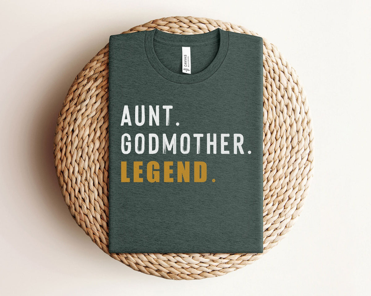 Aunt Godmother Legend Shirt - Godmother T-Shirt - Gift for Aunt - Aunt Legend T-Shirt - Godmother Gift - Funny Godmother Shirt