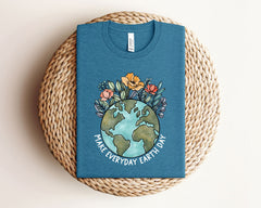 Earth Day Shirt - Make Everyday Earth Day T-Shirt - Earth Awareness Shirt - Gift for Earth Day - Environmental T-Shirt - Save The Earth Tee